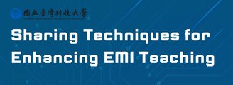 10_03 Sharing Techniques for Enhancing EMI Teaching_page-0001-1
